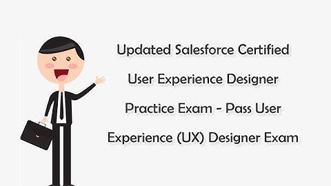 Updated User Experience Designer Practice Exam - Pass User Experience (UX) Designer Exam