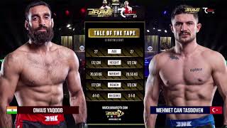 Owais Yaqoob Vs Mehmet Can Tasdoven Brave Cf 103