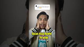 Adhan Asjal Ruwhi  Still Learning  adhan adhanmerdu