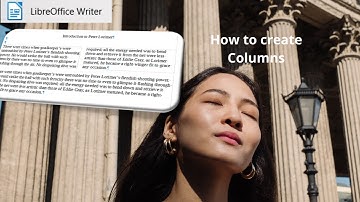 How to add columns and sections in LibreOffice Writer