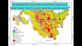 Free download Latest Landuse and Landcover (LULC) raster data for whole world from Esri landcover