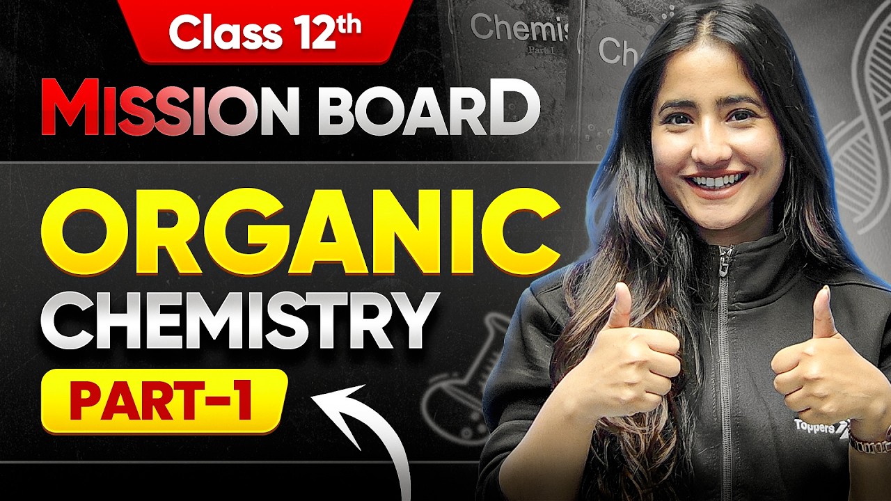 Class 12th Organic Chemistry Revision: Part- 1 | Tapur Ma'am | CBSE 2026 Board Preparation