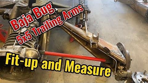 Baja Bug Gets 5x5 Trailing Arms!!!