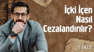 İçki İçen Nasıl Cezalandırılır?