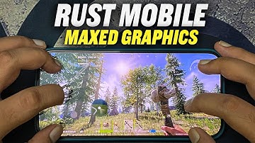 Rust Mobile MAxed Graphics First Look...