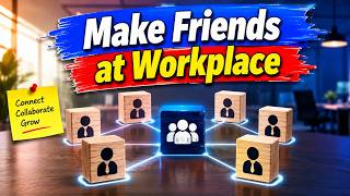 How to Make Friends at a New Workplace Fast | Proven Tips to Build Connections Quickly