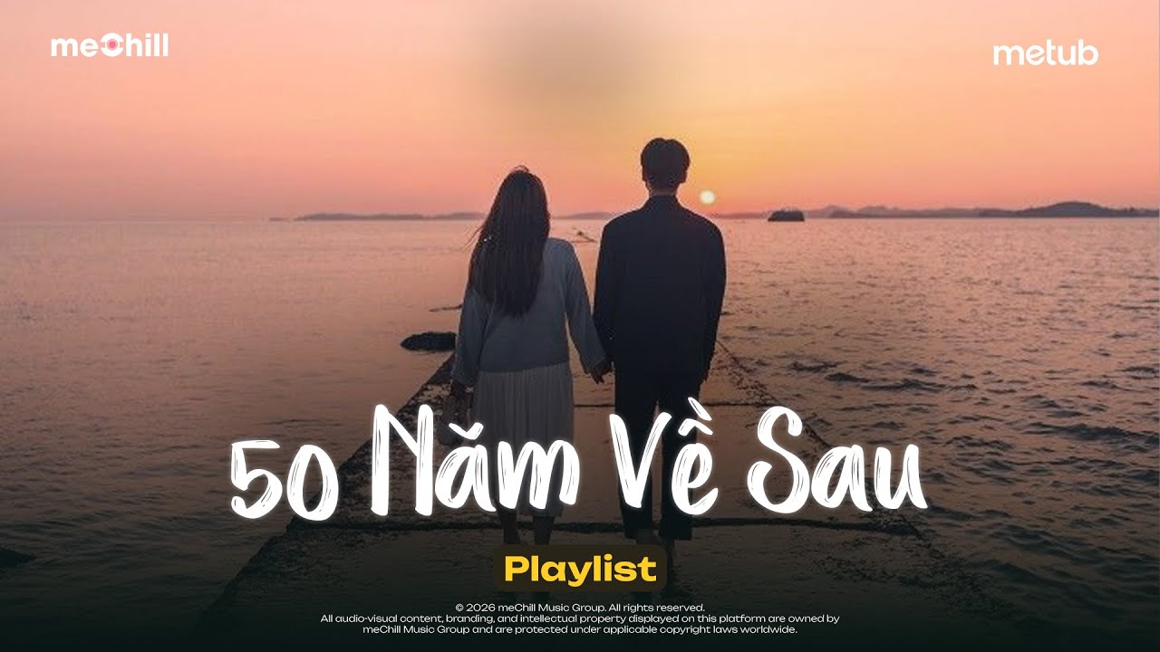 50 Năm Về Sau, Phòng Em Tôi Đã Từng Nằm - Nguyện Cầu Đến 50 Năm Về Sau - BXH Nhạc Trẻ Ballad Việt