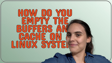 Unix: How do you empty the buffers and cache on a Linux system?