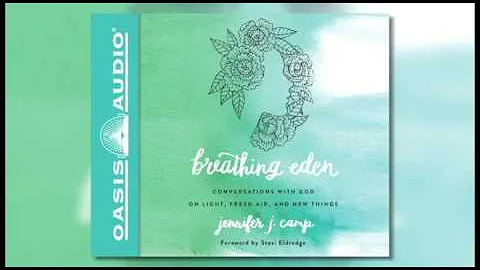 "Breathing Eden" by Jennifer J. Camp