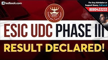 ESIC UDC Result 2019 Declared! | How to Check ESIC Upper Division Clerk Phase 3 Result