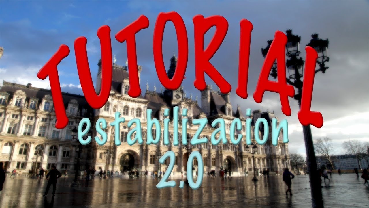 Tutorial de Estabilización 2.0