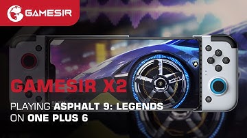 GameSir X2 Type-C | Playing Asphalt 9: Legends on One Plus 6