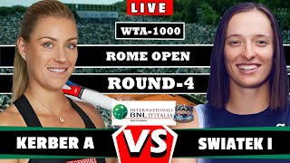 🔴LIVE Iga Swiatek vs Angelique Kerber • WTA Rome 2024 Round-4