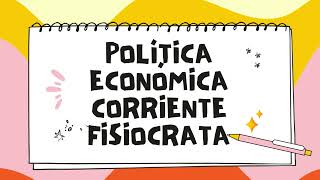 Economía Política de los Fisiocratas, en 2 minutos
