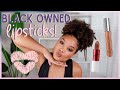 current favorite black owned lipsticks! | black owned series