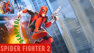Spider Fighter 2 Deadpool (PART 4)