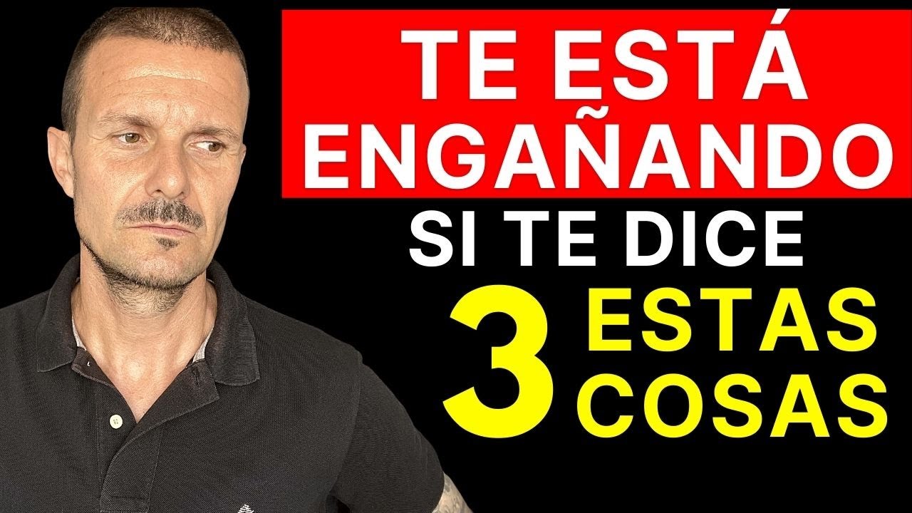 Una Persona te Está ENGAÑANDO si te Dice Estas 3 Cosas! Te Está ...