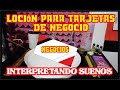 LOCIÓN PARA TARJETAS DE NEGOCIO E INTERPRETANDO SUEÑOS | ESOTERISMO AYUDA ESPIRITUAL