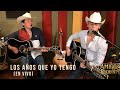 Los Años Que Yo Tengo - Los Amigos Del Requinto