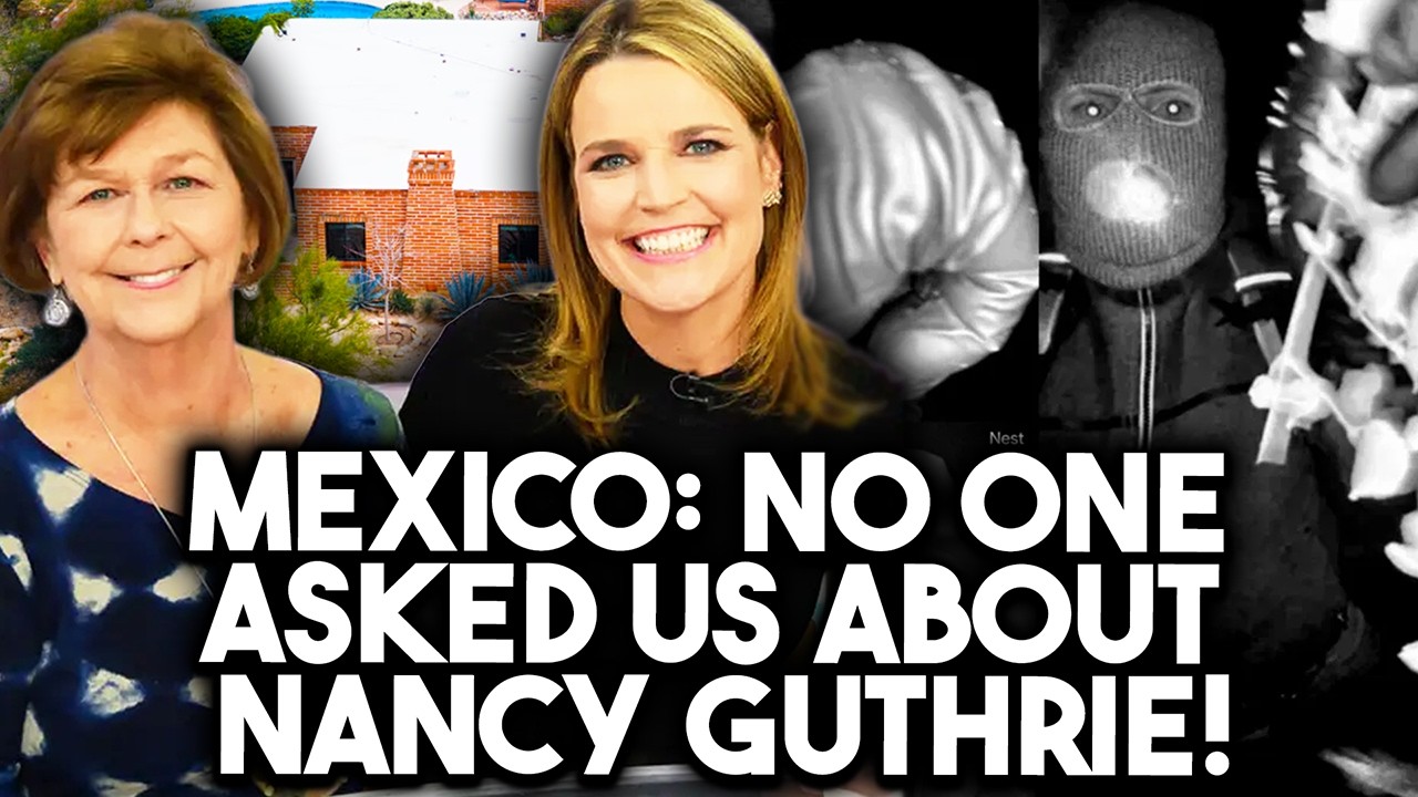 Nancy Guthrie Mystery Deepens: Mexican Authorities Fire Back | Nancy Guthrie Missing Day 19