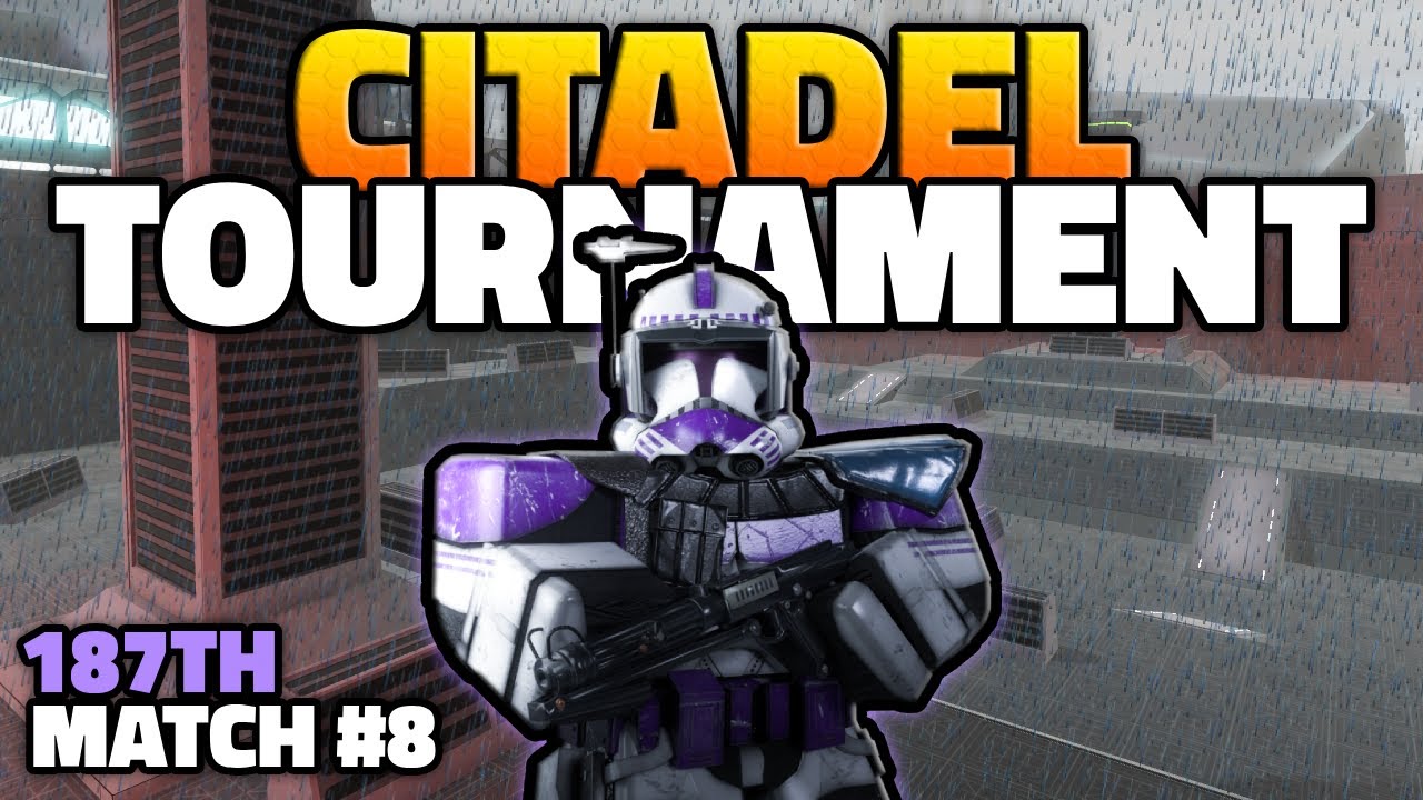 🔫 187th CITADEL TOURNAMENT | Star Wars: Roleplay - YouTube