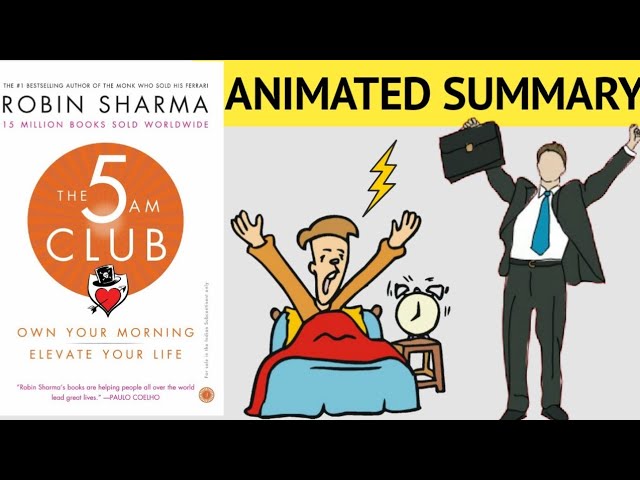 The 5 Am Club Animated Book Summary | Robin Sharma class=