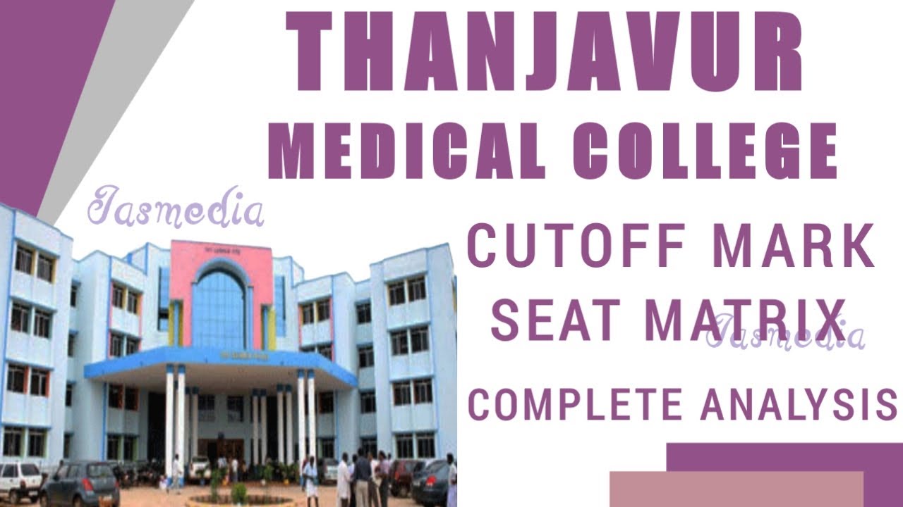 THANJAVUR MEDICAL COLLEGE CUTOFF MARKS FULL DETAILS YouTube
