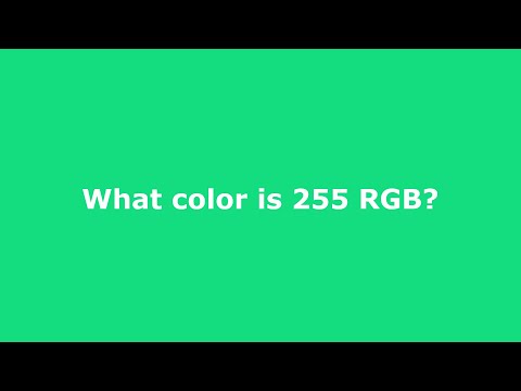 What color is 255 RGB?