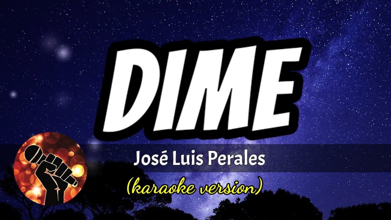 Dime - José Luis Perales (karaoke version) - YouTube