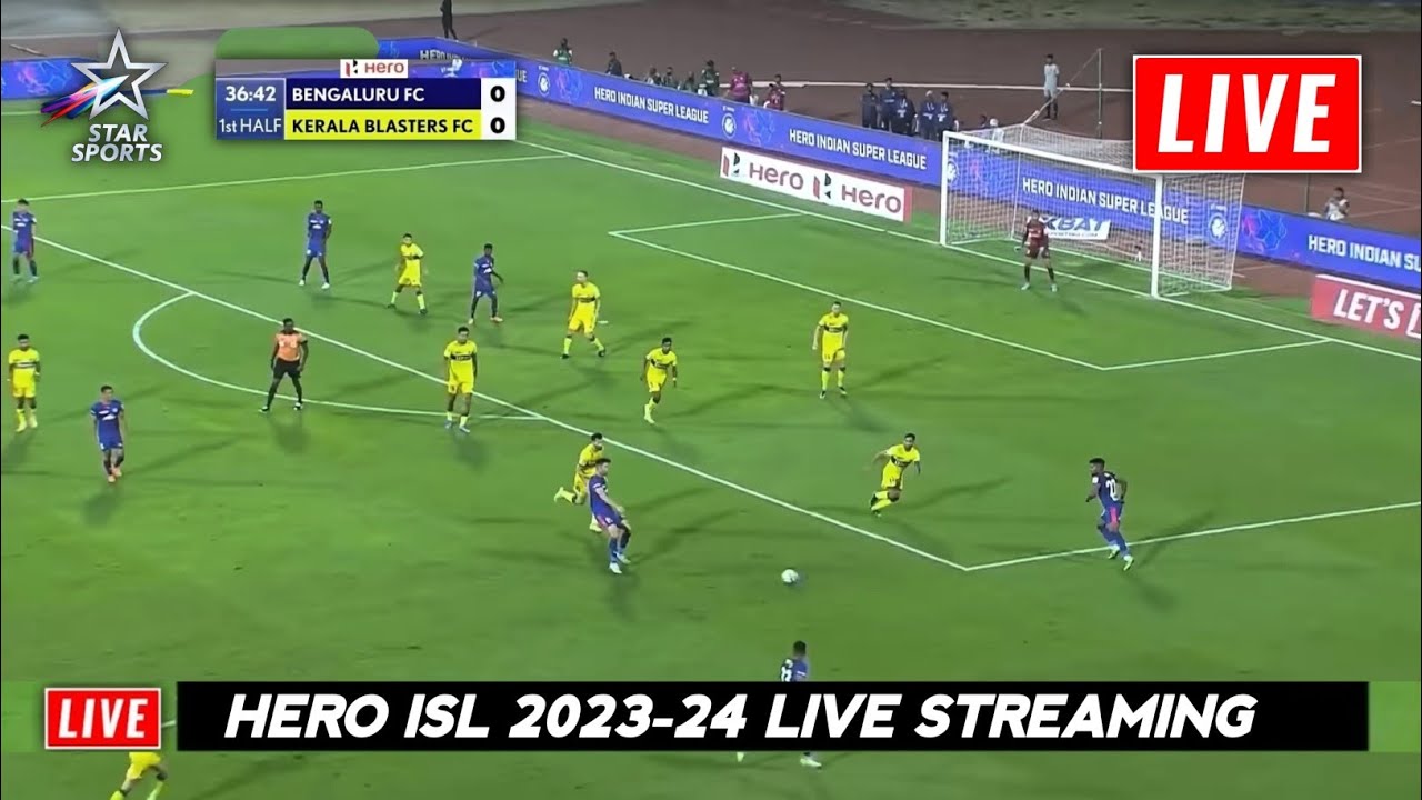 Hero ISL 2023-24 Live ISL 2023-24 Live Streaming TV Channel Kerala Blasters vs Bengaluru FC Live
