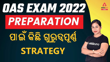 Must know Strategy to Crack OAS Prelims 2022 Exam in First Attempt | OAS Prelims Preparation