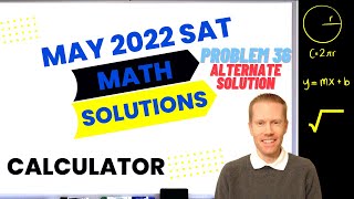 May 2022 QAS Section 4 Problem 36 Alternate Solution