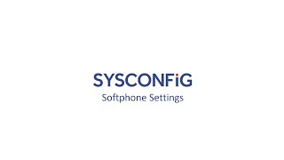 SYSCONFiG - Softphone Settings screenshot 1