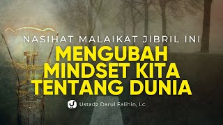 Dalem! Begini Nasihat Malaikat Jibril sebagai Bekal untuk Hidup Kita - Ustadz Dahrul Falihin, Lc.