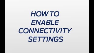 Connectivity Settings
