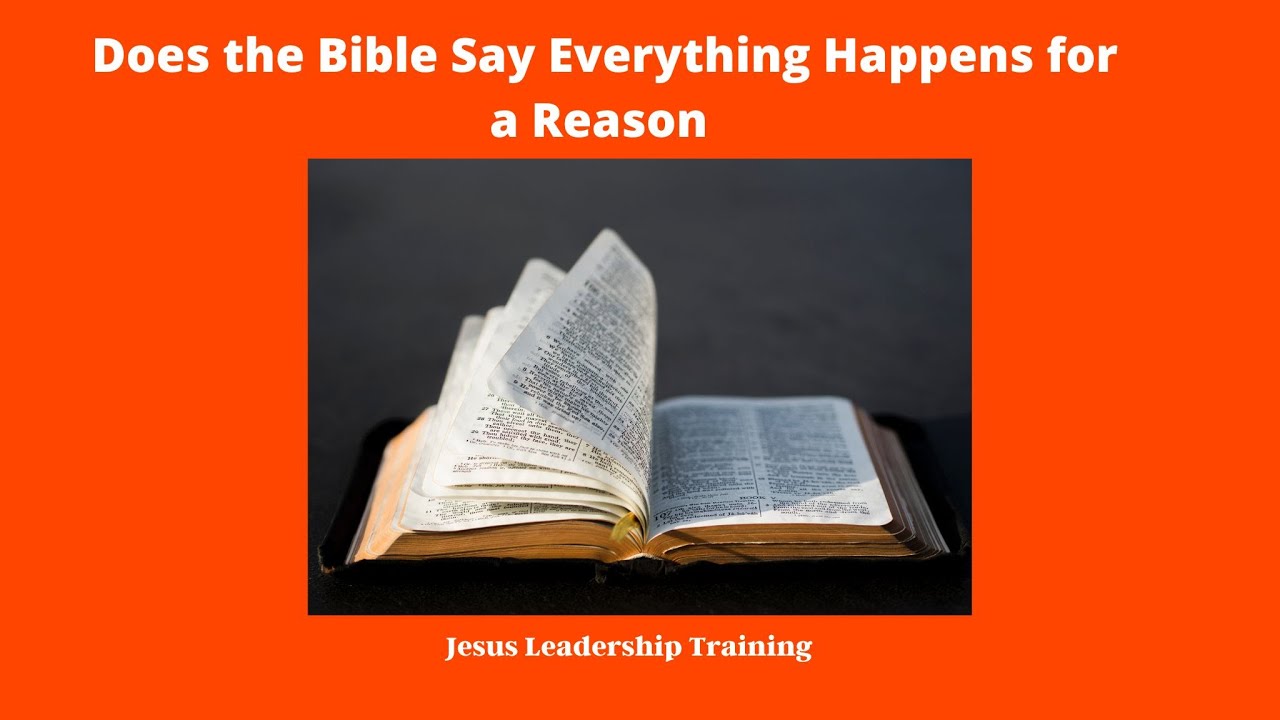 Does the Bible say Everything Happens for a Reason - YouTube