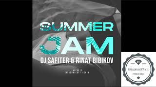 DJ Safiter, Rinat Bibikov feat. KalashnikoFF - Summer Jam (Kalashnikoff Remix)