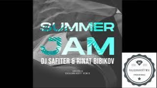 DJ Safiter, Rinat Bibikov feat. KalashnikoFF - Summer Jam (Kalashnikoff Remix)