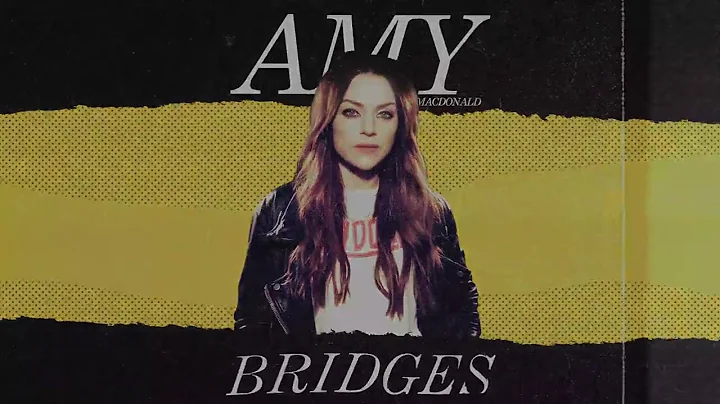 Amy Macdonald - Bridges (Official Lyric Video)