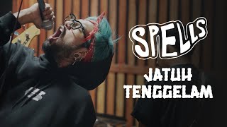 Spells - Jatuh Tenggelam ()