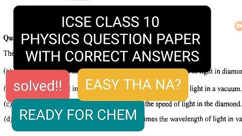 CLASS 10 ICSE | Physics Solution | QUESTION PAPER WITH ANSWER KEY| SEMESTER 1| 2021-22#icse #physics