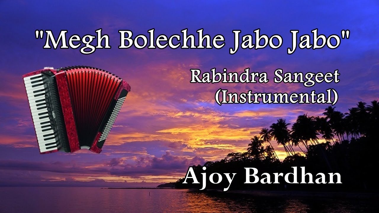 Megh Bolechhe Jabo Jabo   Ajoy Bardhan   Instrumental Music