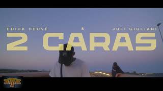 2 CARAS - Erick Hervé & Juli Giuliani (Spain)