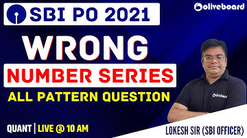 SBI PO Maths 2021 | Wrong Number Series for SBI PO | All Patterns | By Lokesh Sir