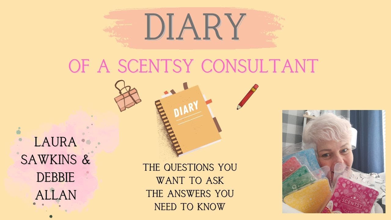 Diary of a Scentsy Consultant-with Director Debbie Allan