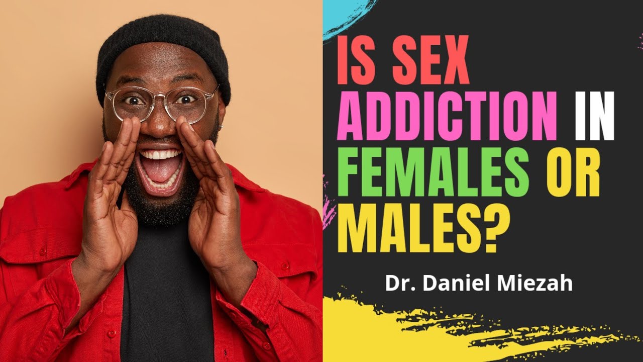 Sex Addiction: 10 Signs of Sex Addiction in Males and Females you ...