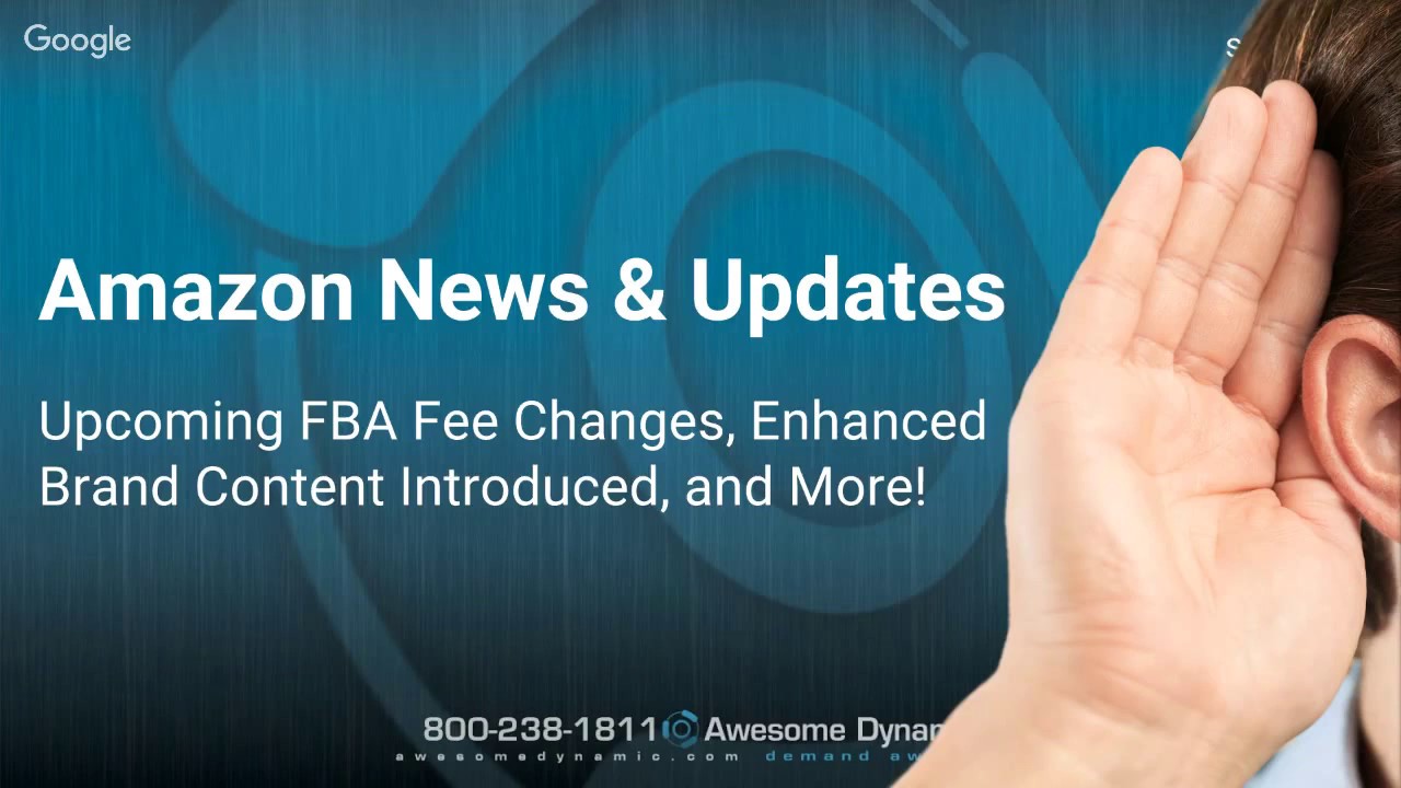Amazon New Update Amazon News and Updates: Upcoming FBA Fee Changes, Enhanced Brand ...