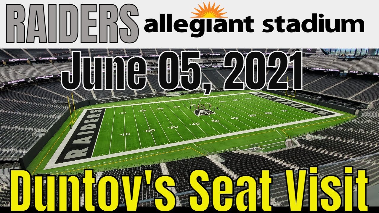 Las Vegas Raiders Allegiant Stadium Seat Visit 06 05 2021 You