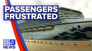 Coronavirus: Cruise ship passengers frustrated with wait time | Nine News Australia
