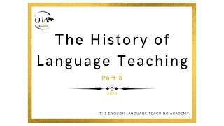 History of Language Teaching - Lesson 3
